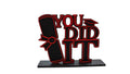 You Did It! Table Decor